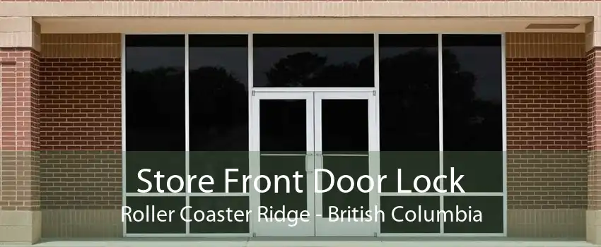 Store Front Door Lock Roller Coaster Ridge - British Columbia