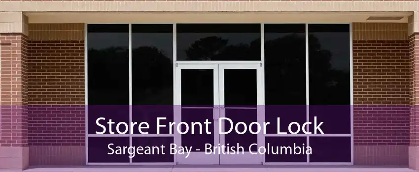 Store Front Door Lock Sargeant Bay - British Columbia