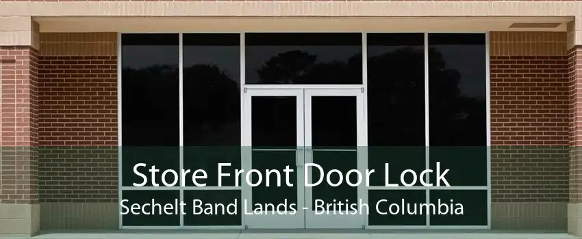 Store Front Door Lock Sechelt Band Lands - British Columbia