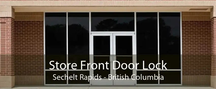 Store Front Door Lock Sechelt Rapids - British Columbia
