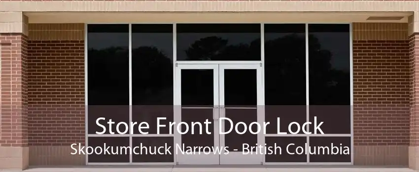 Store Front Door Lock Skookumchuck Narrows - British Columbia