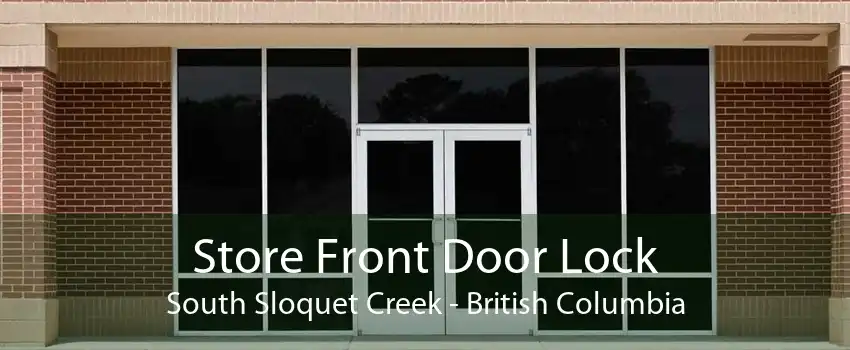 Store Front Door Lock South Sloquet Creek - British Columbia