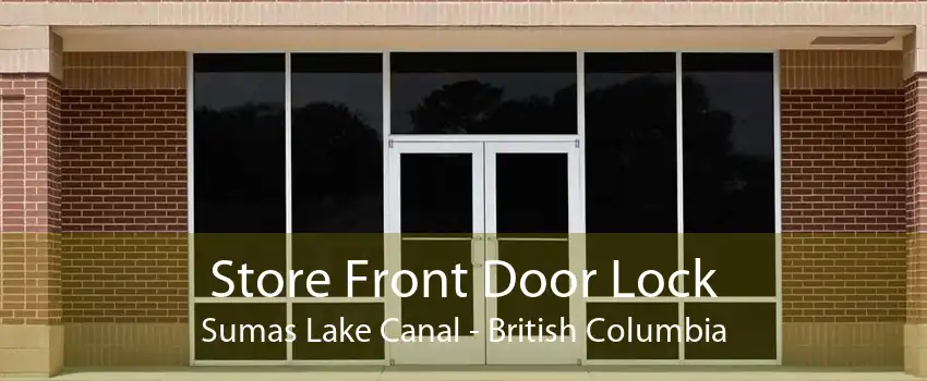 Store Front Door Lock Sumas Lake Canal - British Columbia