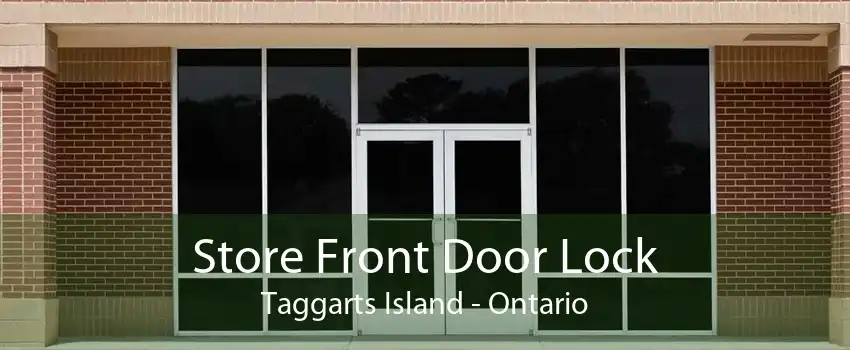 Store Front Door Lock Taggarts Island - Ontario