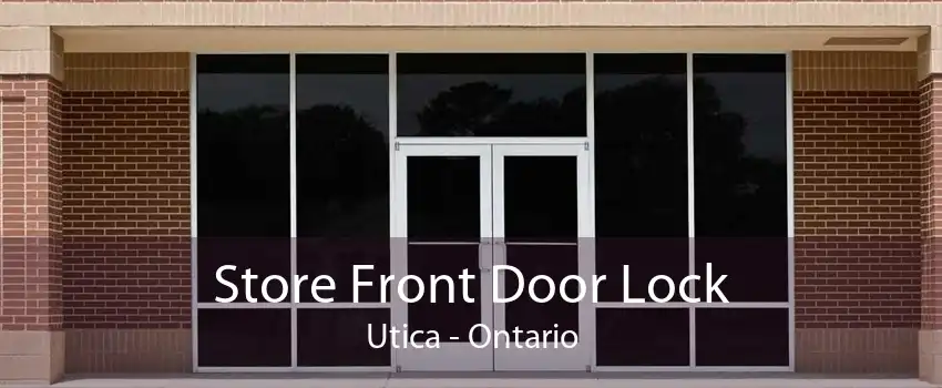 Store Front Door Lock Utica - Ontario