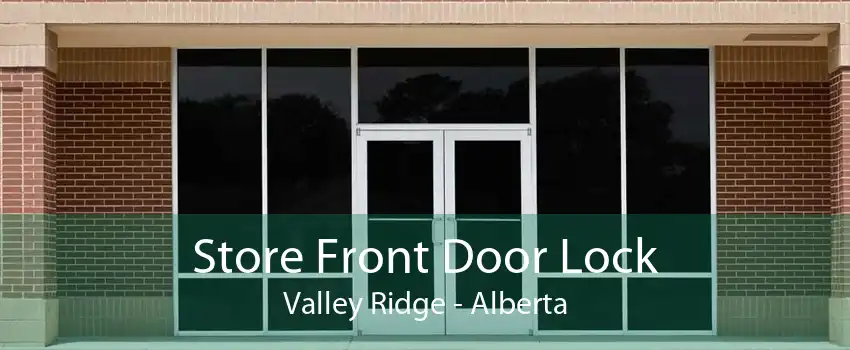Store Front Door Lock Valley Ridge - Alberta